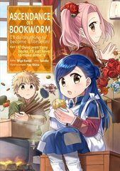 Ascendance of a Bookworm (Manga) Part 1 Volume 5 hind ja info | Fantaasia, müstika | kaup24.ee