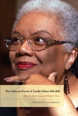 Collected Poems of Lucille Clifton 1965-2010 hind ja info | Luule | kaup24.ee