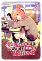 Sakurai-san Wants to Be Noticed Vol. 3 цена и информация | Фантастика, фэнтези | kaup24.ee
