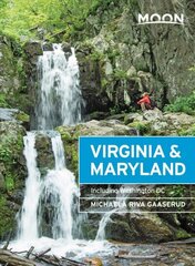 Moon Virginia & Maryland (Third Edition): Including Washington DC hind ja info | Reisiraamatud, reisijuhid | kaup24.ee