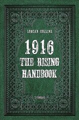 1916: The Rising Handbook цена и информация | Исторические книги | kaup24.ee