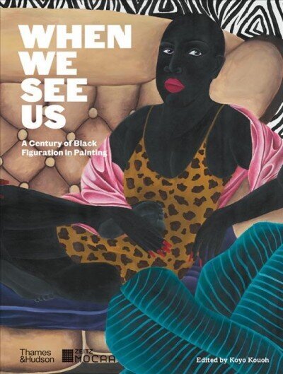 When We See Us: A Century of Black Figuration in Painting цена и информация | Kunstiraamatud | kaup24.ee