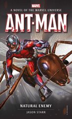 Marvel novels - Ant-Man: Natural Enemy hind ja info | Fantaasia, müstika | kaup24.ee