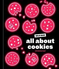 All About Cookies: A Milk Bar Baking Book hind ja info | Retseptiraamatud | kaup24.ee