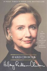 Hard Choices: A Memoir hind ja info | Elulooraamatud, biograafiad, memuaarid | kaup24.ee