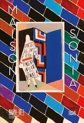 Maison Sonia Delaunay: Sonia Delaunay and the Atelier Simultane цена и информация | Книги об искусстве | kaup24.ee