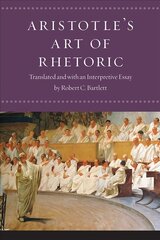 Aristotle's Art of Rhetoric Annotated edition цена и информация | Исторические книги | kaup24.ee