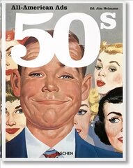 All-American Ads of the 50s Multilingual edition цена и информация | Книги об искусстве | kaup24.ee