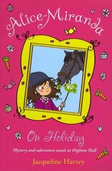 Alice-Miranda on Holiday: Book 2, Book 2 цена и информация | Книги для подростков и молодежи | kaup24.ee