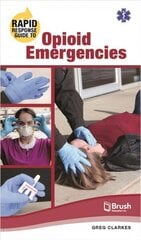 Rapid Response Guide to Opioid Emergencies цена и информация | Самоучители | kaup24.ee