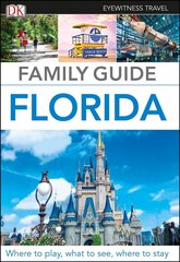 DK Eyewitness Family Guide Florida 2nd edition цена и информация | Путеводители, путешествия | kaup24.ee