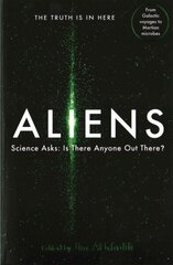 Aliens: Science Asks: Is There Anyone Out There? Main hind ja info | Majandusalased raamatud | kaup24.ee