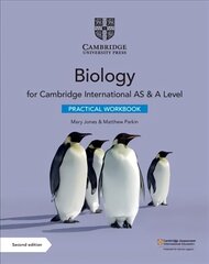 Cambridge International AS & A Level Biology Practical Workbook 2nd Revised edition цена и информация | Книги по экономике | kaup24.ee