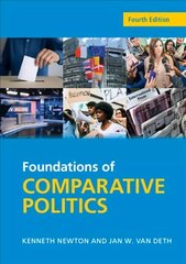 Foundations of Comparative Politics: Democracies of the Modern World 4th Revised edition цена и информация | Книги по социальным наукам | kaup24.ee