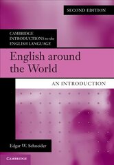 English around the World: An Introduction 2nd Revised edition цена и информация | Пособия по изучению иностранных языков | kaup24.ee