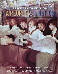 People and a Nation: A History of the United States, Brief 10th Edition 10th edition цена и информация | Исторические книги | kaup24.ee