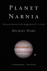 Planet Narnia: The Seven Heavens in the Imagination of C. S. Lewis hind ja info | Ajalooraamatud | kaup24.ee