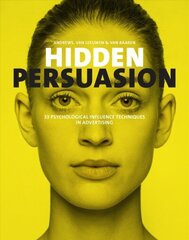 Hidden Persuasion: 33 Psychological Influences Techniques in Advertising hind ja info | Majandusalased raamatud | kaup24.ee