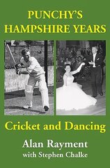 Punchy's Hampshire Years: Cricket and Dancing hind ja info | Tervislik eluviis ja toitumine | kaup24.ee