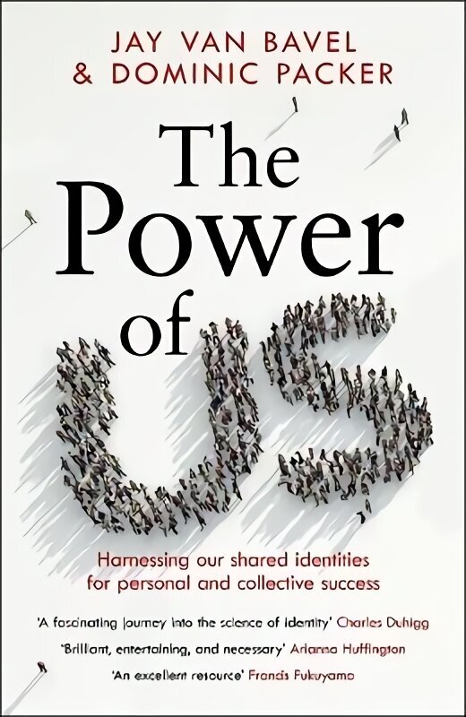 Power of Us: Harnessing Our Shared Identities for Personal and Collective Success цена и информация | Ühiskonnateemalised raamatud | kaup24.ee