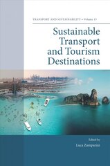 Sustainable Transport and Tourism Destinations hind ja info | Ühiskonnateemalised raamatud | kaup24.ee