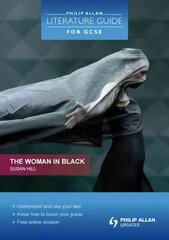 Philip Allan Literature Guide (for GCSE): The Woman in Black цена и информация | Книги для подростков и молодежи | kaup24.ee