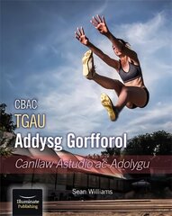 Cbac Tgau Addysg Gorfforol Canllaw Astudio Ac Adolygu цена и информация | Книги для подростков и молодежи | kaup24.ee