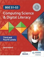 BGE S1-S3 Computing Science and Digital Literacy: Third and Fourth Levels цена и информация | Книги для подростков и молодежи | kaup24.ee