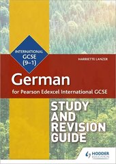 Pearson Edexcel International GCSE German Study and Revision Guide цена и информация | Книги для подростков и молодежи | kaup24.ee