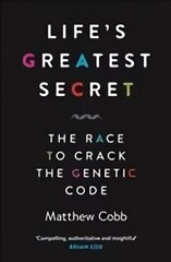 Life's Greatest Secret: The Race to Crack the Genetic Code Main hind ja info | Majandusalased raamatud | kaup24.ee