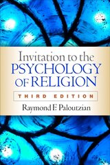 Invitation to the Psychology of Religion 3rd edition hind ja info | Usukirjandus, religioossed raamatud | kaup24.ee