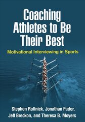 Coaching Athletes to Be Their Best: Motivational Interviewing in Sports hind ja info | Tervislik eluviis ja toitumine | kaup24.ee