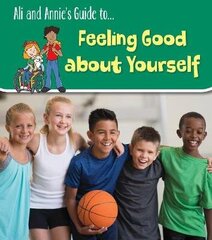 Feeling Good About Yourself hind ja info | Noortekirjandus | kaup24.ee