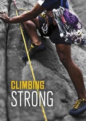Climbing Strong hind ja info | Noortekirjandus | kaup24.ee