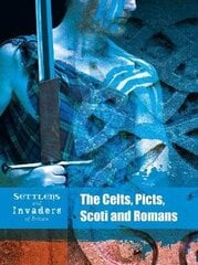 Celts, Picts, Scoti and Romans цена и информация | Книги для подростков и молодежи | kaup24.ee