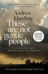 These Are Not Gentle People: A tense and pacy true-crime thriller hind ja info | Elulooraamatud, biograafiad, memuaarid | kaup24.ee