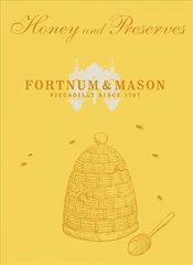 Fortnum & Mason Honey & Preserves hind ja info | Retseptiraamatud | kaup24.ee