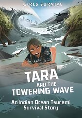 Tara and the Towering Wave: An Indian Ocean Tsunami Survival Story цена и информация | Книги для подростков и молодежи | kaup24.ee