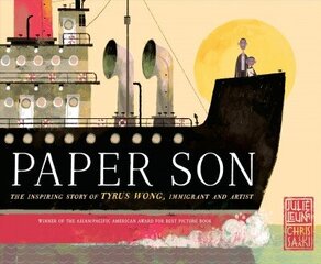 Paper Son: The Inspiring Story of Tyrus Wong, Immigrant and Artist цена и информация | Книги для подростков и молодежи | kaup24.ee