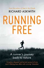 Running Free: A Runner's Journey Back to Nature hind ja info | Tervislik eluviis ja toitumine | kaup24.ee