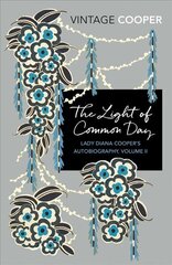 Light of Common Day hind ja info | Elulooraamatud, biograafiad, memuaarid | kaup24.ee