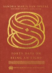 Forty Days on Being an Eight hind ja info | Usukirjandus, religioossed raamatud | kaup24.ee