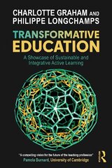 Transformative Education: A Showcase of Sustainable and Integrative Active Learning цена и информация | Книги по социальным наукам | kaup24.ee
