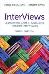 InterViews: Learning the Craft of Qualitative Research Interviewing 3rd Revised edition hind ja info | Ühiskonnateemalised raamatud | kaup24.ee