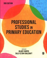 Professional Studies in Primary Education 3rd Revised edition hind ja info | Ühiskonnateemalised raamatud | kaup24.ee