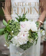 Art of the Wedding: Invitations, Flowers, Decor, Table Settings, and Cakes for a Memorable Celebrati on цена и информация | Самоучители | kaup24.ee