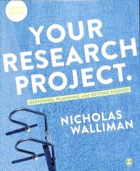 Your Research Project: Designing, Planning, and Getting Started 4th Revised edition цена и информация | Книги по архитектуре | kaup24.ee