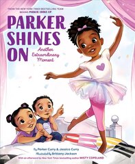 Parker Shines On: Another Extraordinary Moment hind ja info | Väikelaste raamatud | kaup24.ee