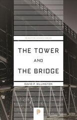 Tower and the Bridge: The New Art of Structural Engineering hind ja info | Ühiskonnateemalised raamatud | kaup24.ee