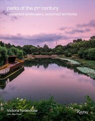 Parks of the 21st Century: Reinvented Landscapes, Reclaimed Territories цена и информация | Книги по садоводству | kaup24.ee